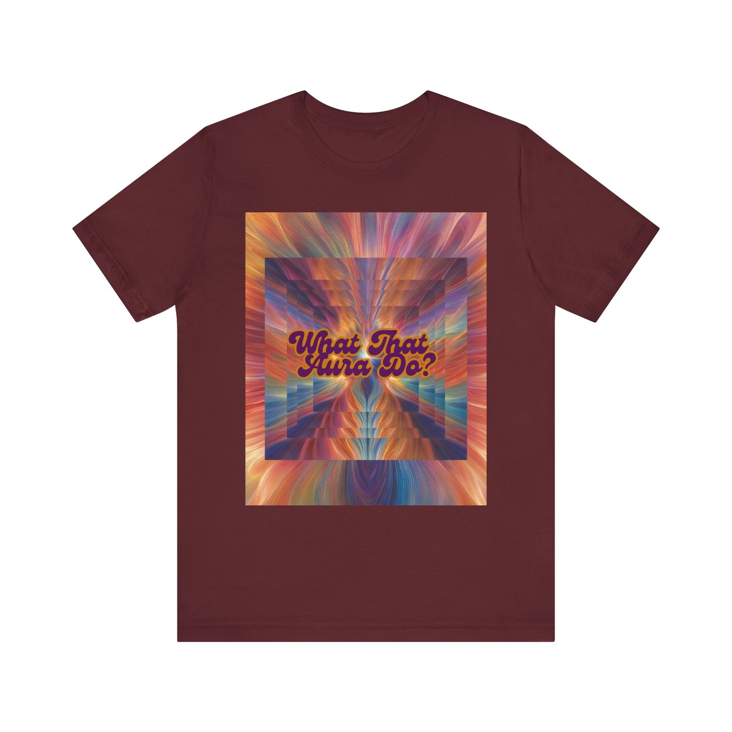 Unisex Tee - What That Aura Do? - BBonnay