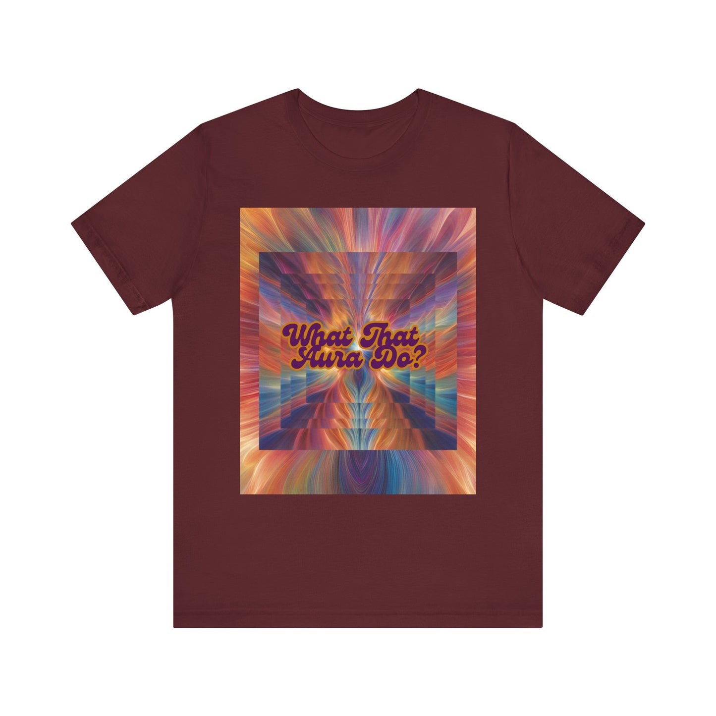 Unisex Tee - What That Aura Do?