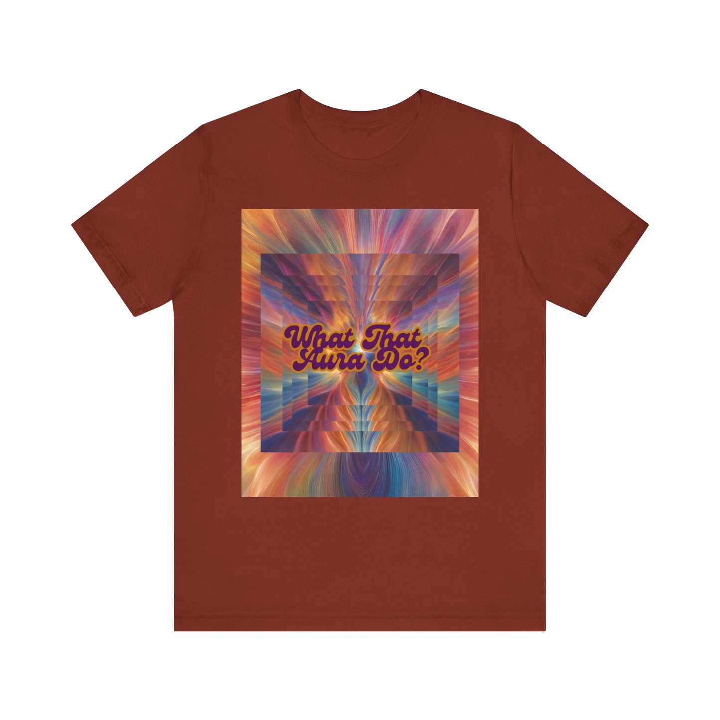 Unisex Tee - What That Aura Do?